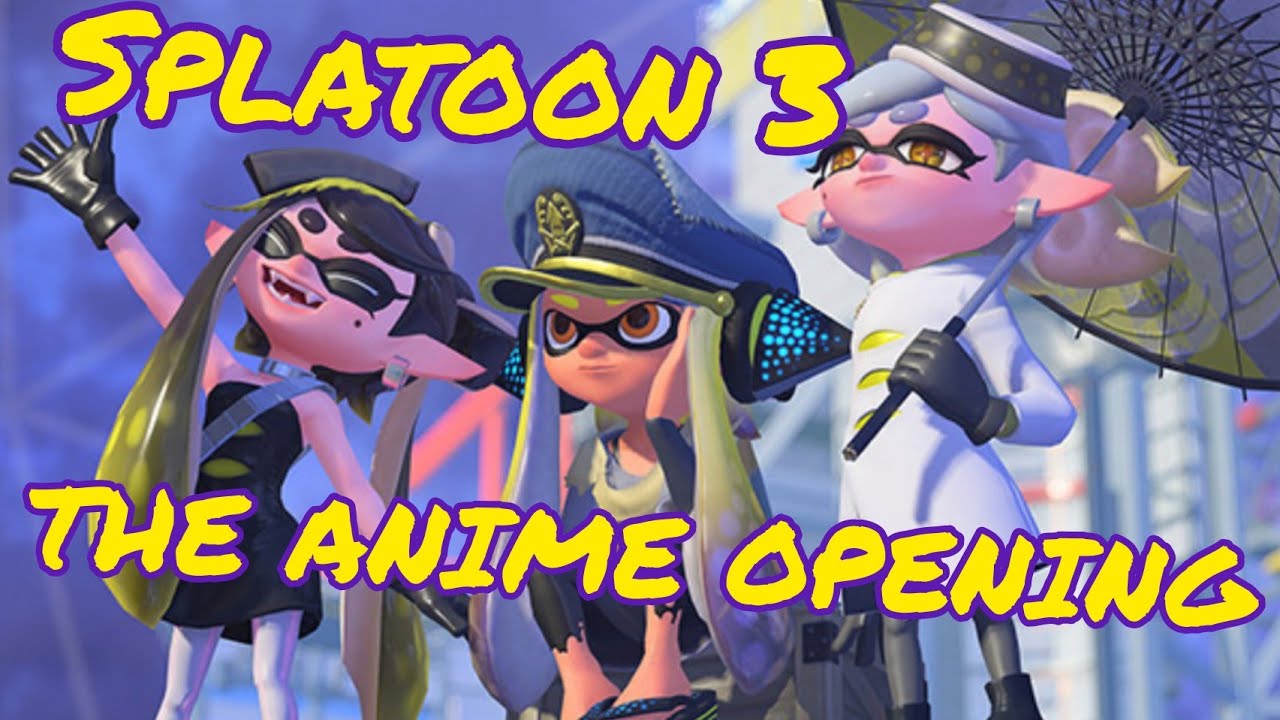 Splatoon 3 The Anime Opening-Season 3