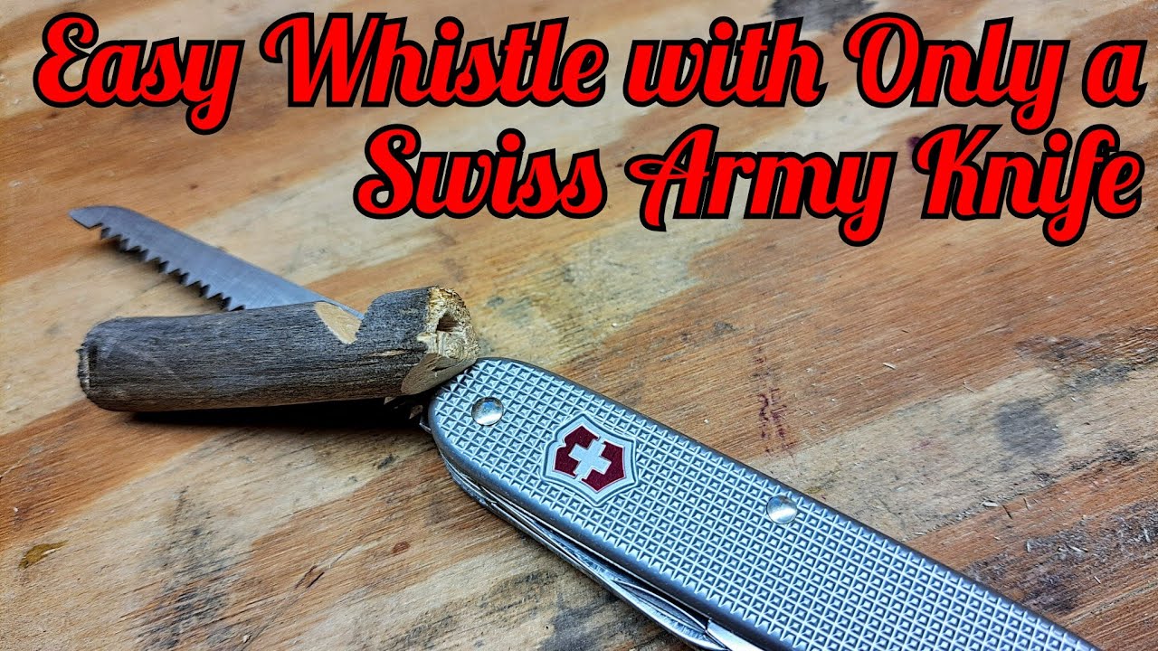 Making a Whistle with Only a Swiss Army Knife
