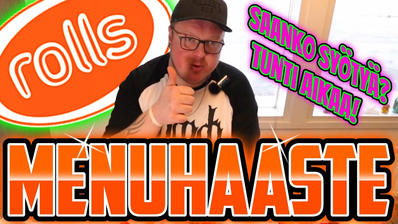 Rollsin menuhaaste! Saanko sy&ouml;ty&auml;?