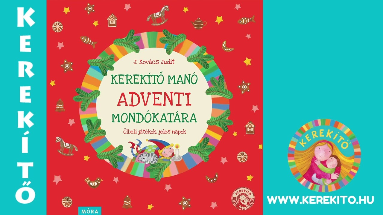 15. Dirmeg, dörmög a medve... Kerekítő manó adventi mondókatára