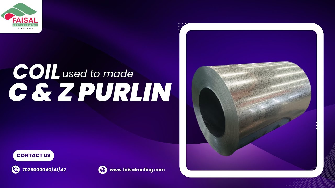 C & Z Purlin Material & Machine Details | High Tensile Galvanized Steel | Faisal Roofing Solution