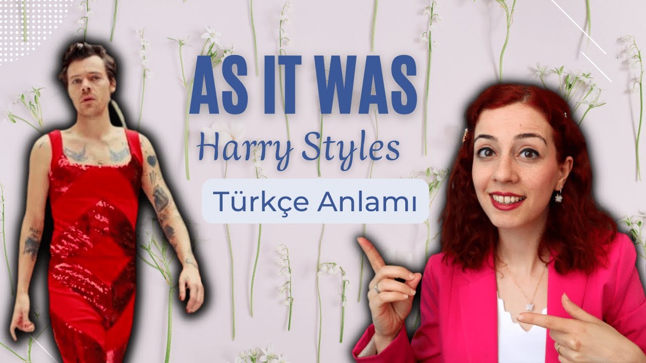 Harry Styles - AS IT WAS - Türkçe Çeviri (ŞARKILARLA İNGİLİZCE #35)