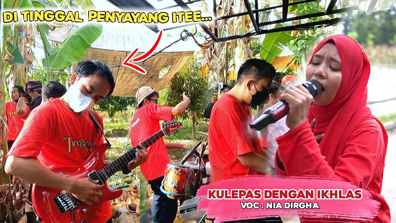 KULEPAS DENGAN IKHLAS|NIA DIRGHA LAGU INI BIKIN GITARIS IRAMA MENGINGAT SEORANG PENYAYANG YANG PERGI