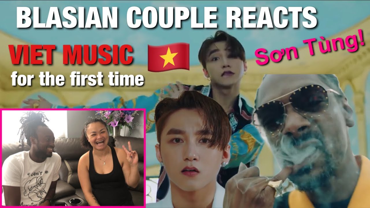 BLASIAN COUPLE REACTS to VIET MUSIC for the FIRST TIME 🇻🇳 SƠN T&Ugrave;NG M-TP ft. Snoop Dogg