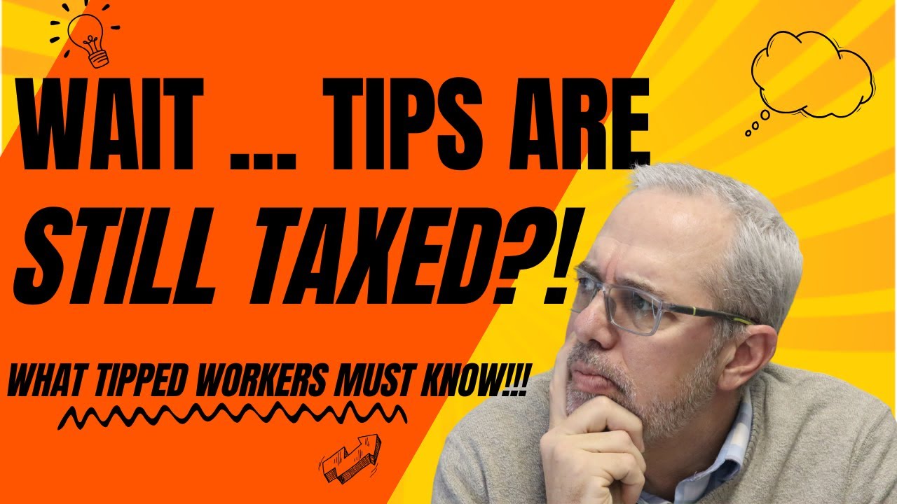 Are Tips Really Tax Free Now?