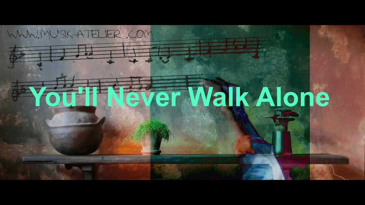 You`ll Never Walk Alone, Chor SATB a-cappella, Arr. Björn Mummert