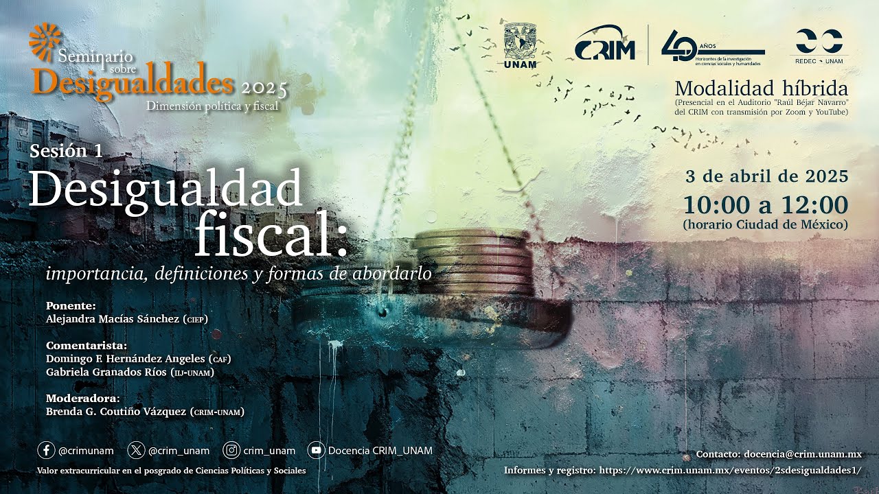 Seminario sobre Desigualdades 2025: dimensión política y fiscal, Sesión 1