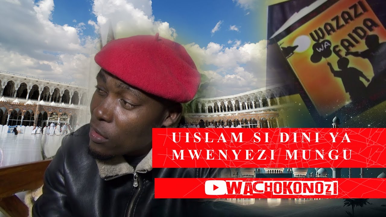 UISLAM SI DINI YA MWENYEZI MUNGU