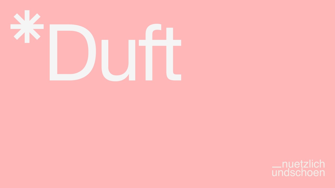 07_Unsichtbare Gestaltung – Duft