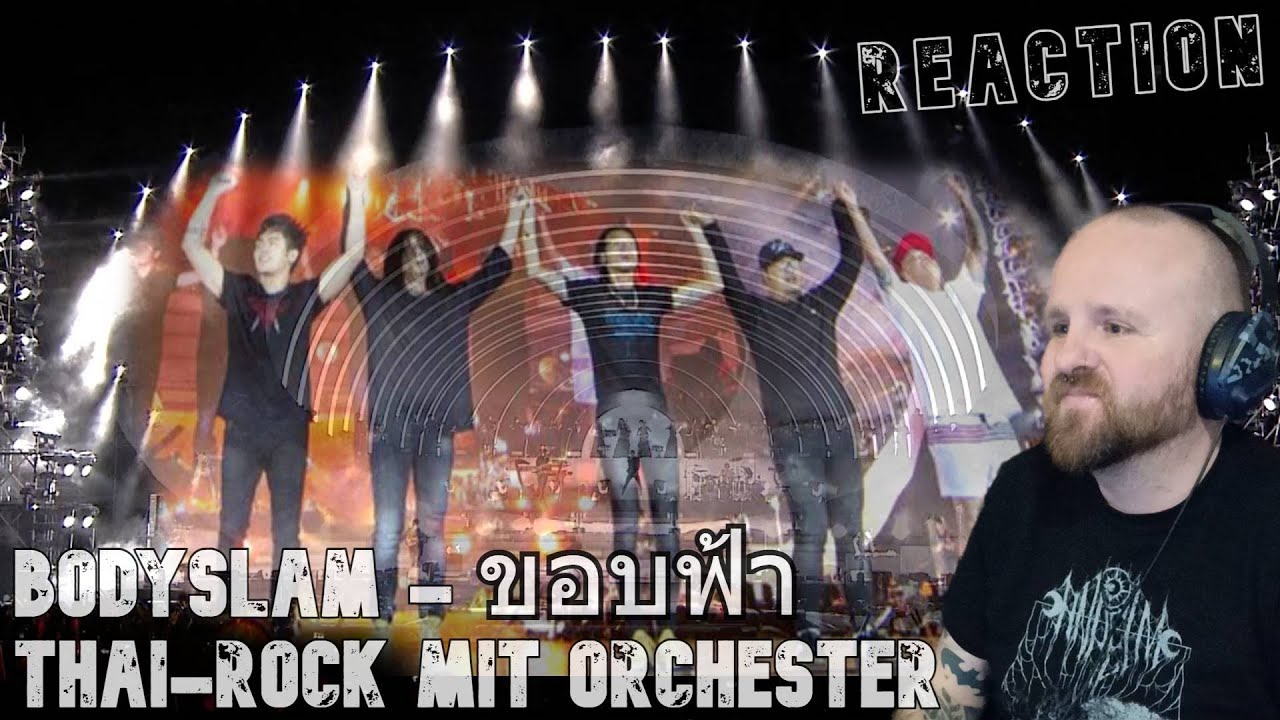 BODYSLAM | Thai-Rock live mit Orchester, einfach großartig | ขอบฟ้า (Horizon) | Reaction