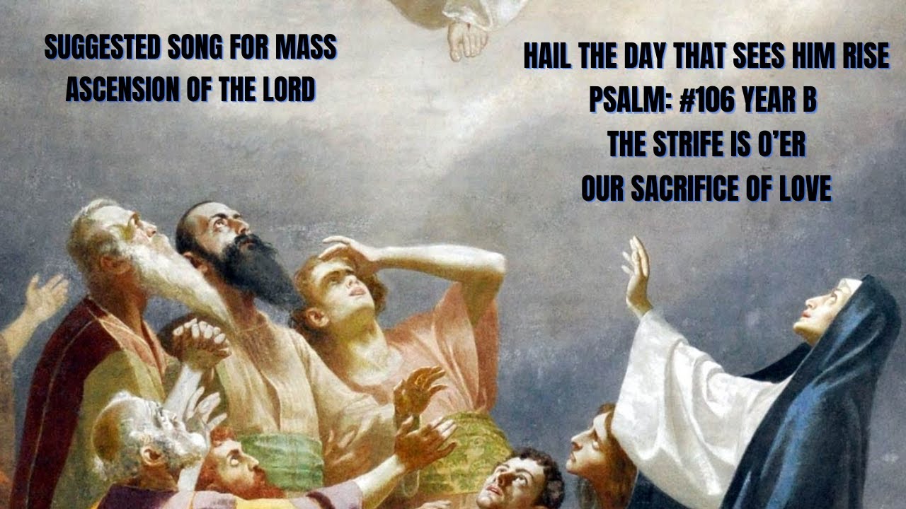 Ascension of the Lord II Suggested Songs For Sunday Mass II Songs For Projector With Lyrics