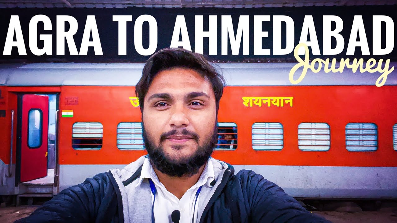 Agra cantt Ahmedabad Superfast Express with electric locomotive | Sleeper class train journey