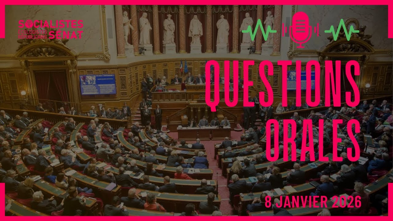 Questions orales du 8 janvier 2026