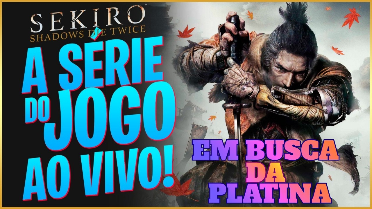 SEKIRO SHADOWS DIE TWICE _ EM BUSCA DA PLATINA_PS5 #fromsoftware #sekiro #soulslike #playstation