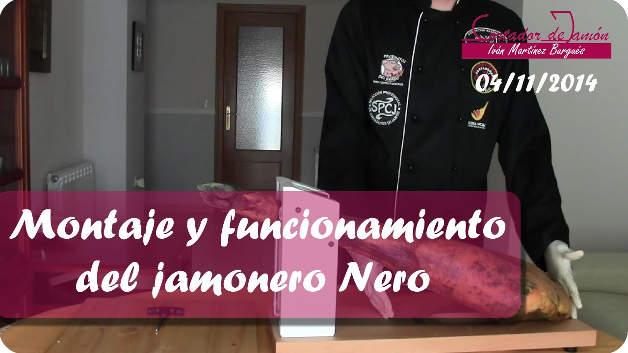Jamonero Nero, montaje y funcionamiento - Iván Martínez Cortador de jamón de Teruel