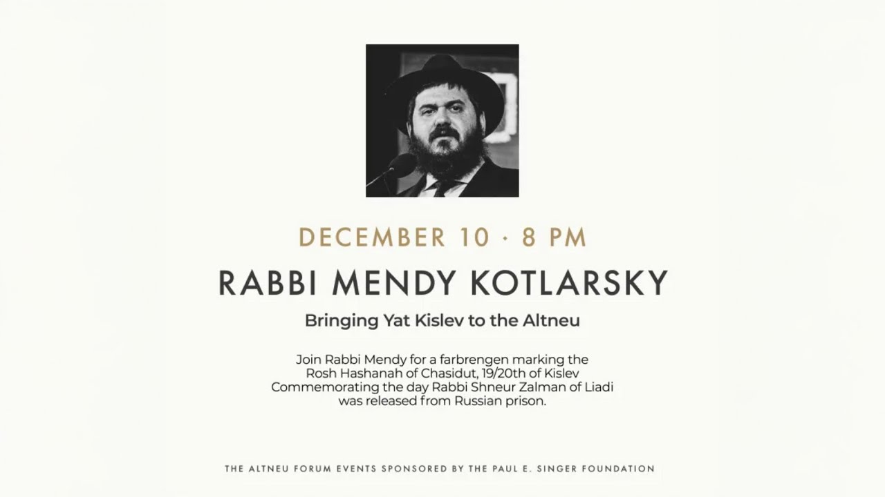 RABBI MENDY KOTLARSKY   Bringing Yat Kislev to the Altneu