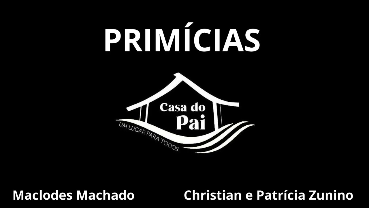 PRIMÍCIAS | 15.01.26 | Abertura, Louvor e Adoração | Maclodes Machado | Christian e Patrícia Zunino