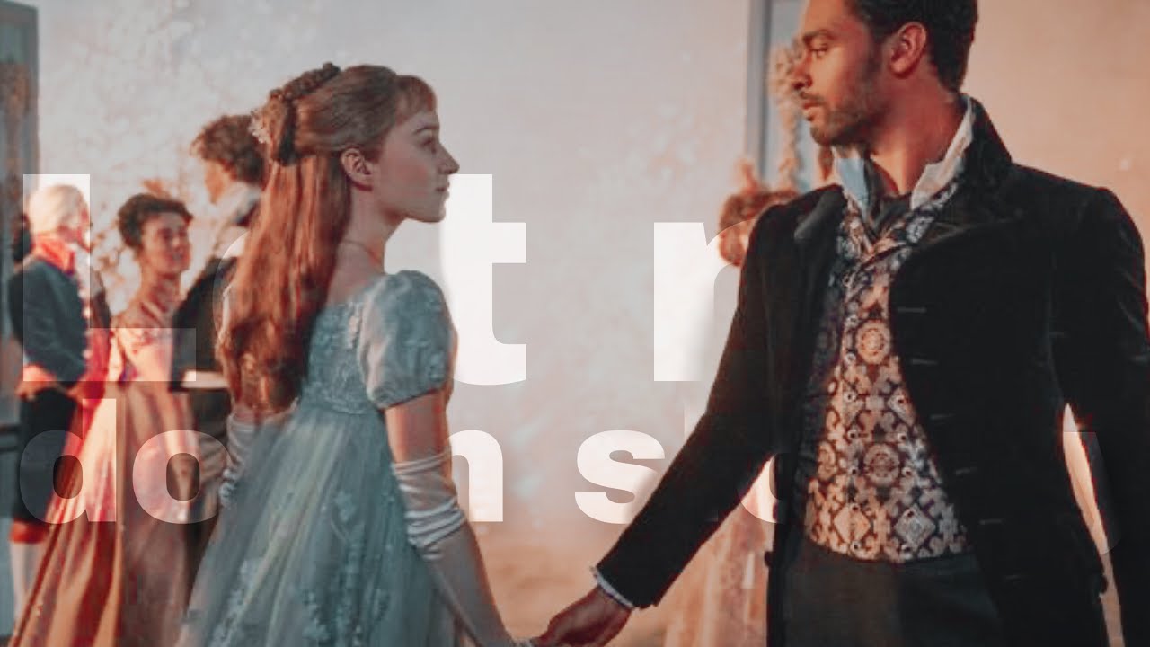 Daphne & Simon || Let Me Down Slowly [Bridgerton]
