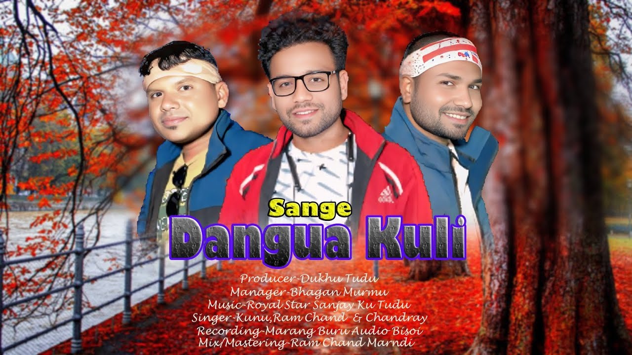 Sange Dangua Kuli | New Santali Studio Version 2026 | Singer | Kunu,Ram Chand & Chandray