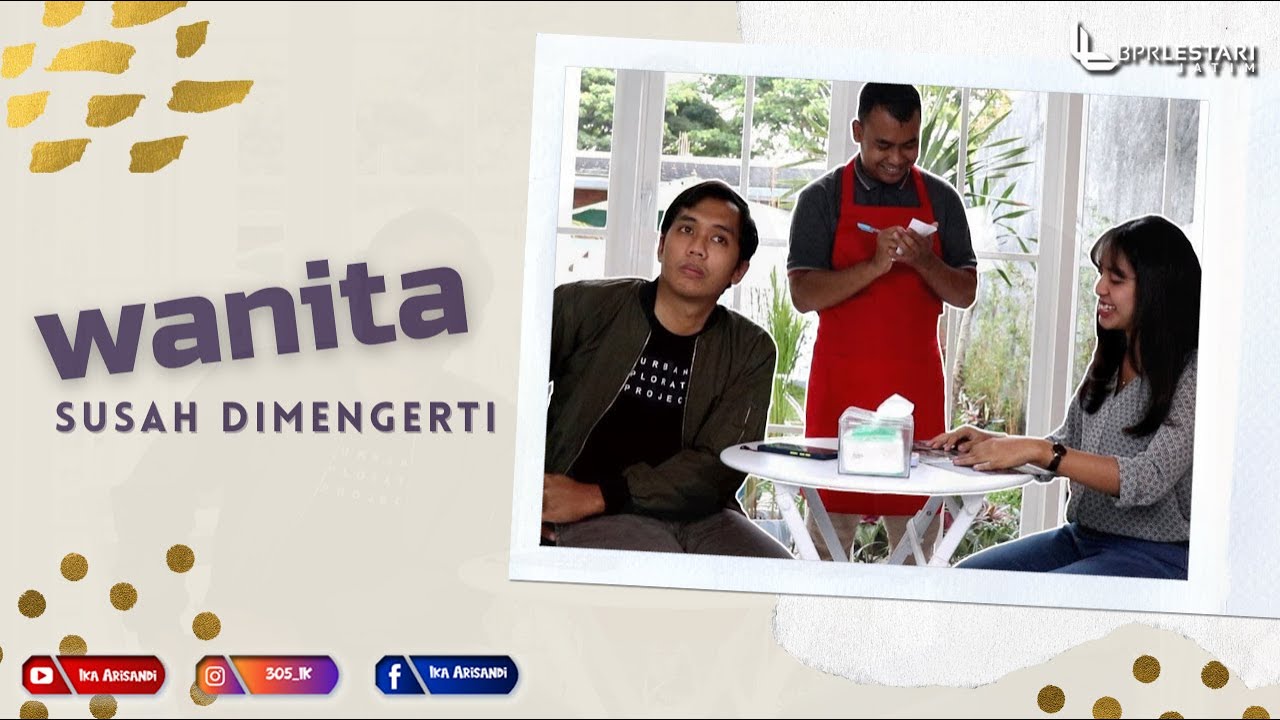 Video60 Wanita Susah DImengerti