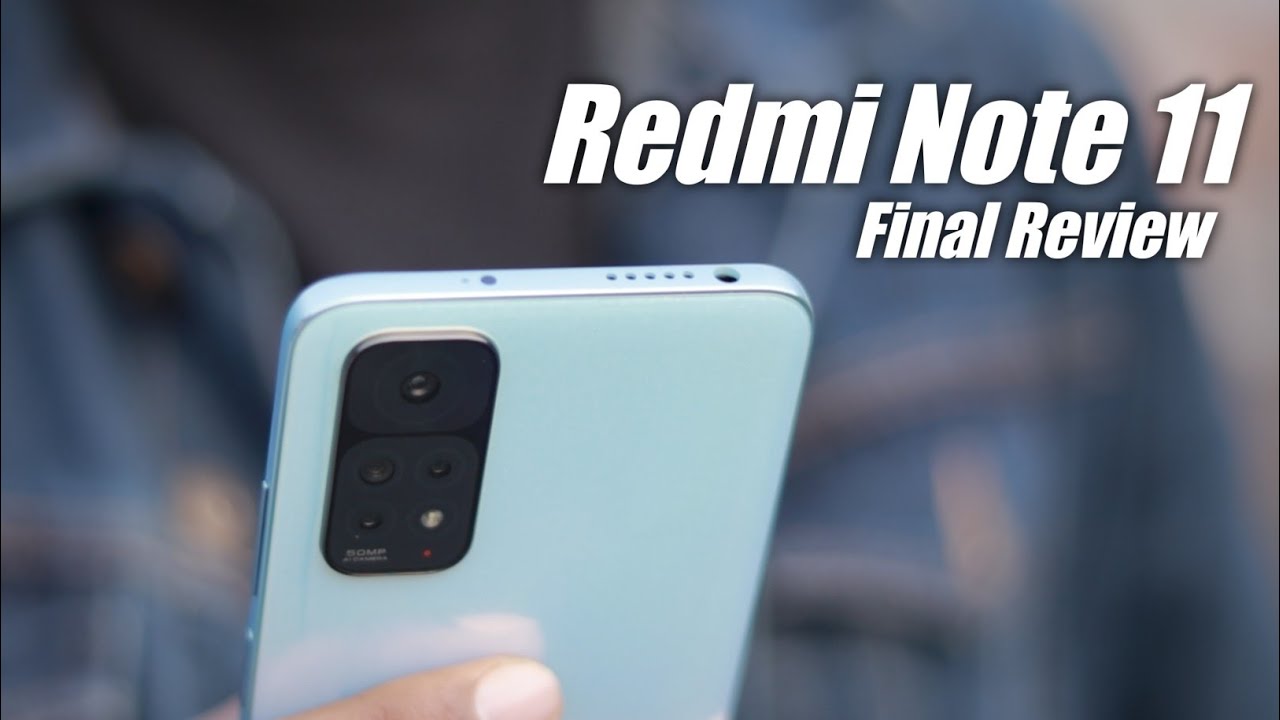 Redmi Note 11 Final Review! | After One Month Testing 🔥🔥