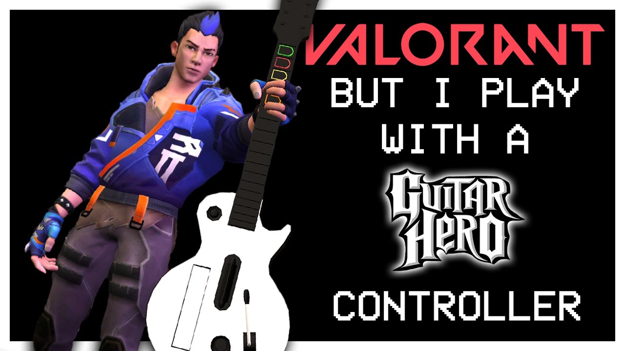 VALORANT... But I Use A Guitar Hero Controller