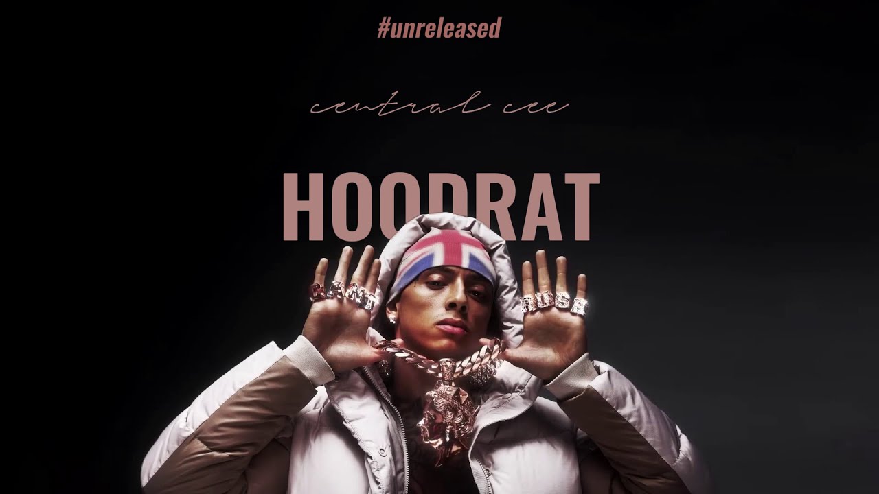 HOODRAT | UNRELEASED BY CENTRAL CEE