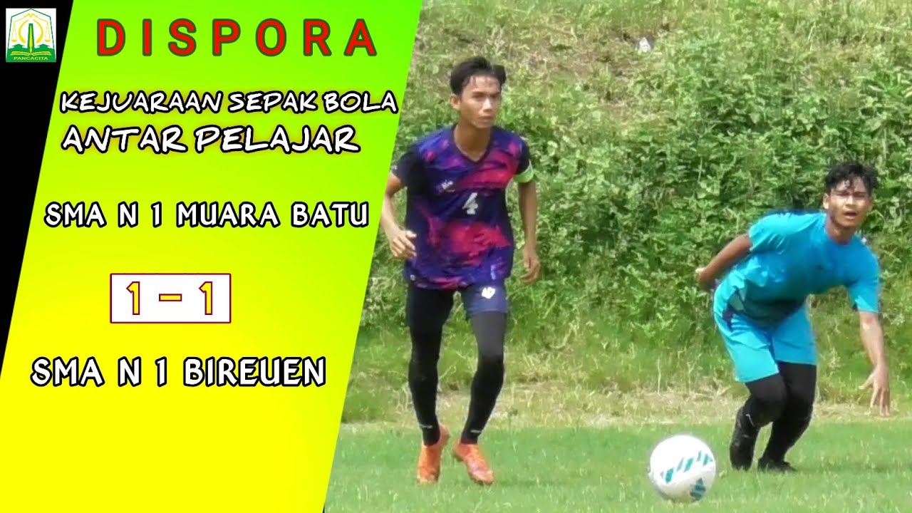 BOLA ACEH _ SMA N1 MUARA BATU vs SMA N1 BIREUEN berakhir imbang..