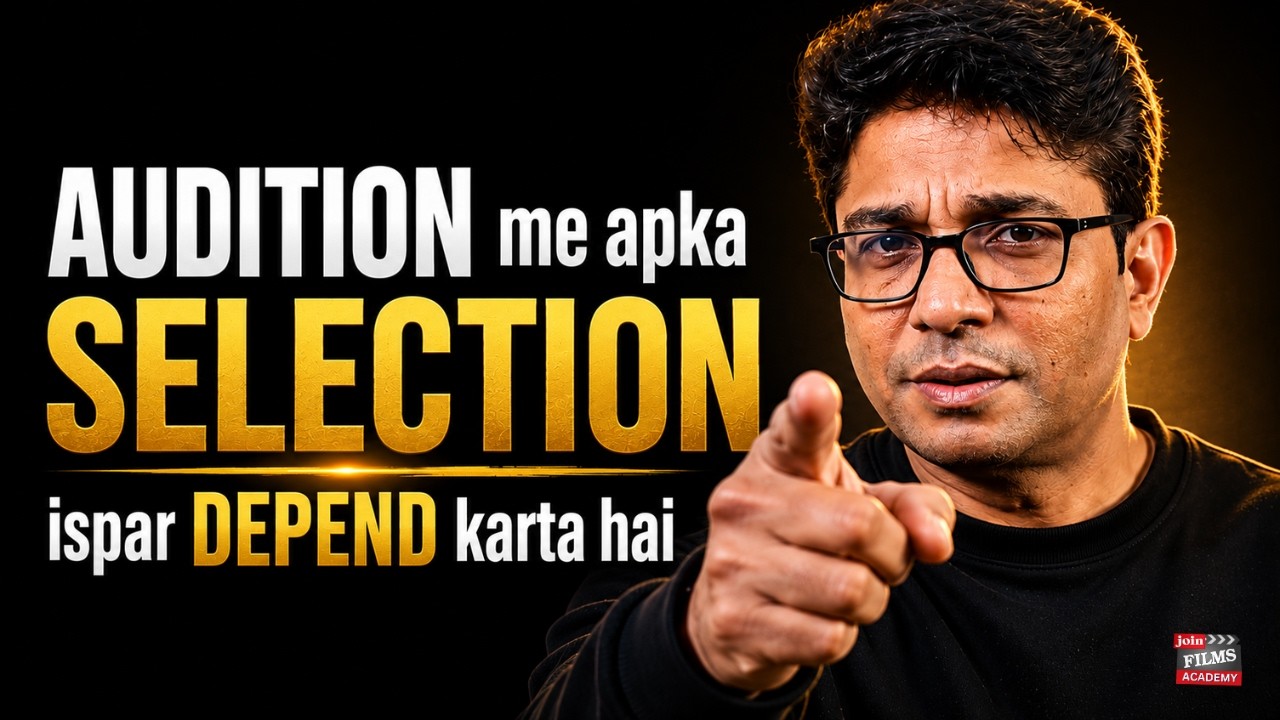 Actors में से सिर्फ 1 को क्यों Select करते हैं Casting Directors? JoinFilms