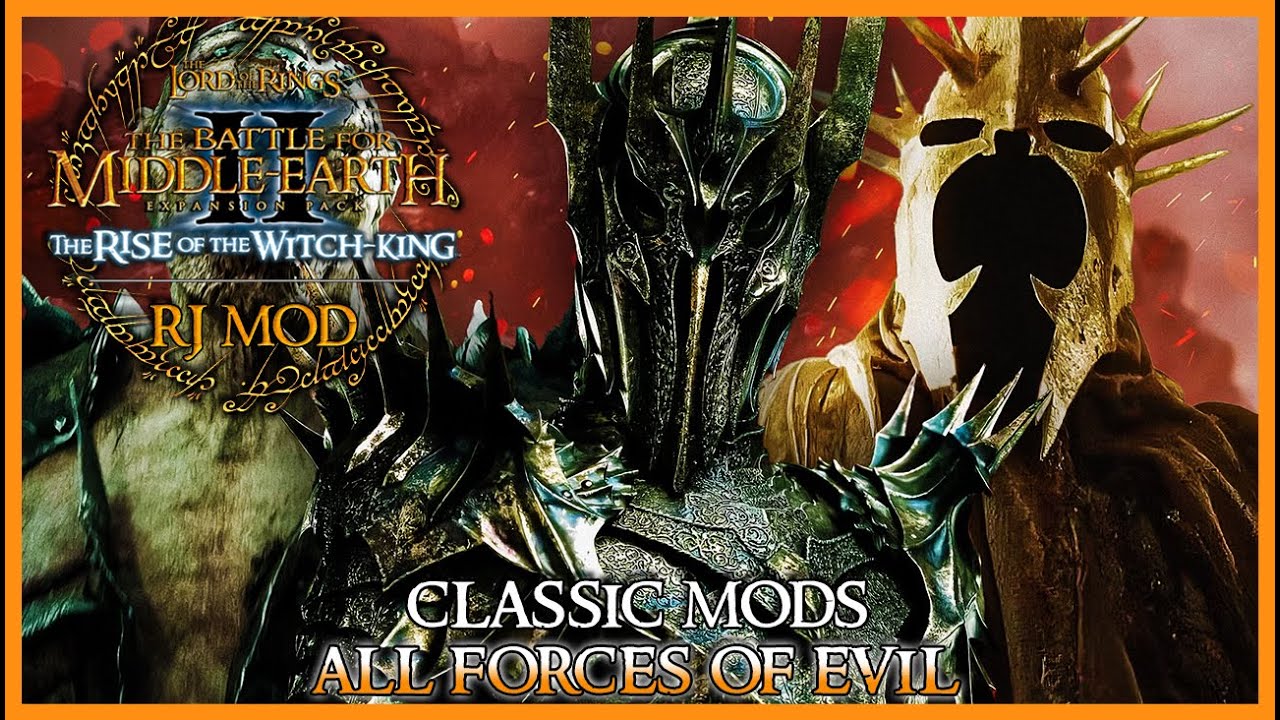 The Lord of the Rings Battle for Middle Earth II RJ Mod | All Forces of Evil!