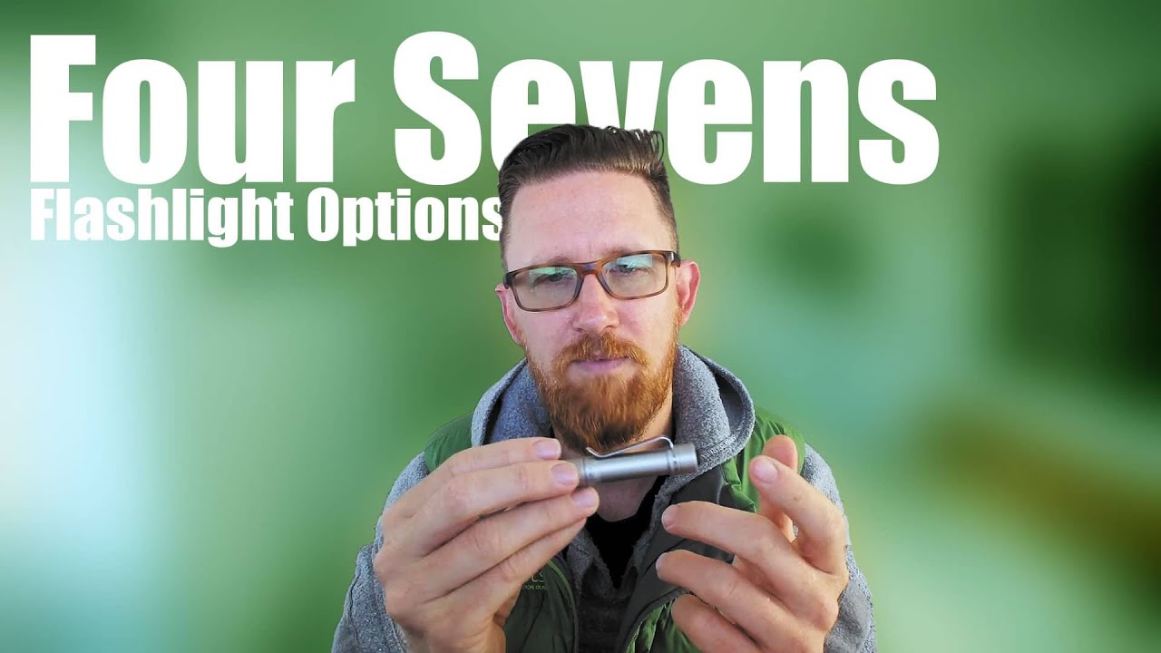 Four Sevens – the brand, the flashlights…