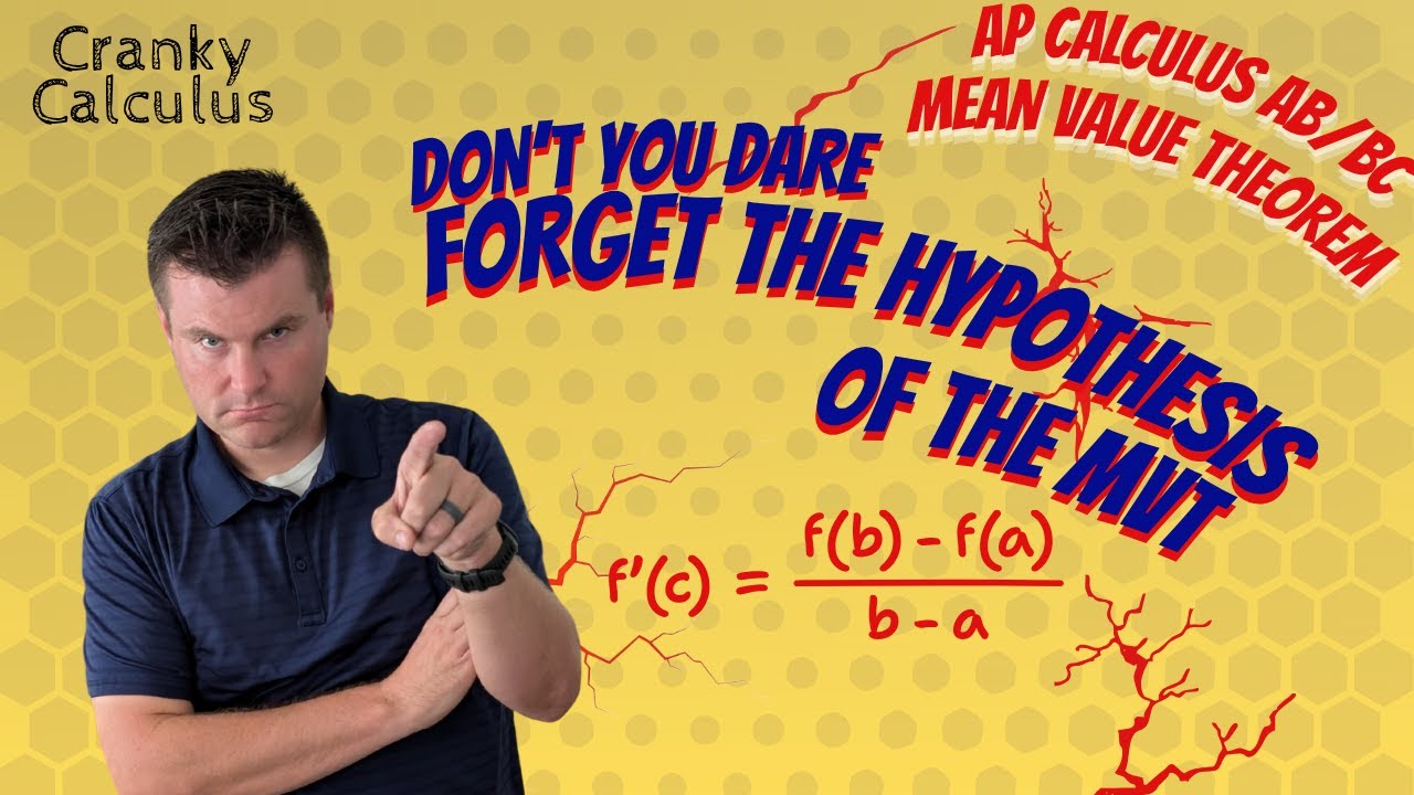 Use the Hypothesis | Earn All Points Using MVT (Mean Value Theorem) | AP Calculus AB/BC