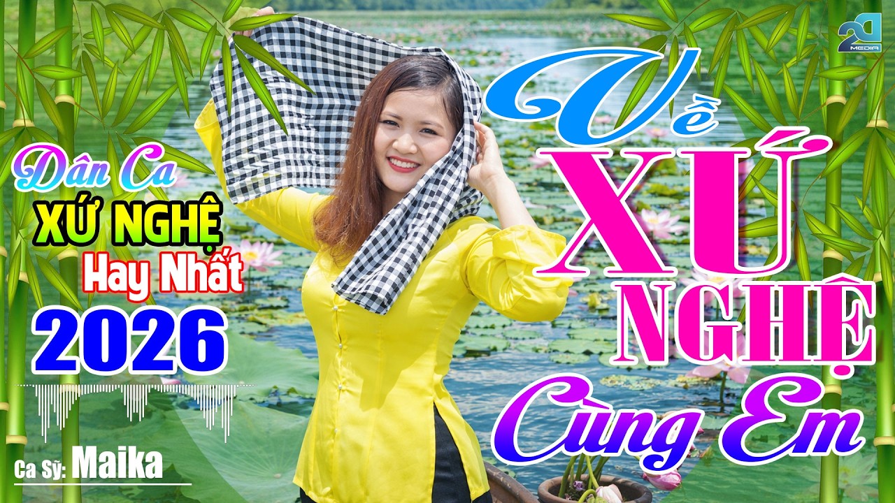 VỀ XỨ NGHỆ CÙNG EM – Nhạc Sống Dân Ca Xứ Nghệ Ngọt Ngào Toàn Bài Hay, Nhạc Gây Thương Nhớ Ngày Đêm