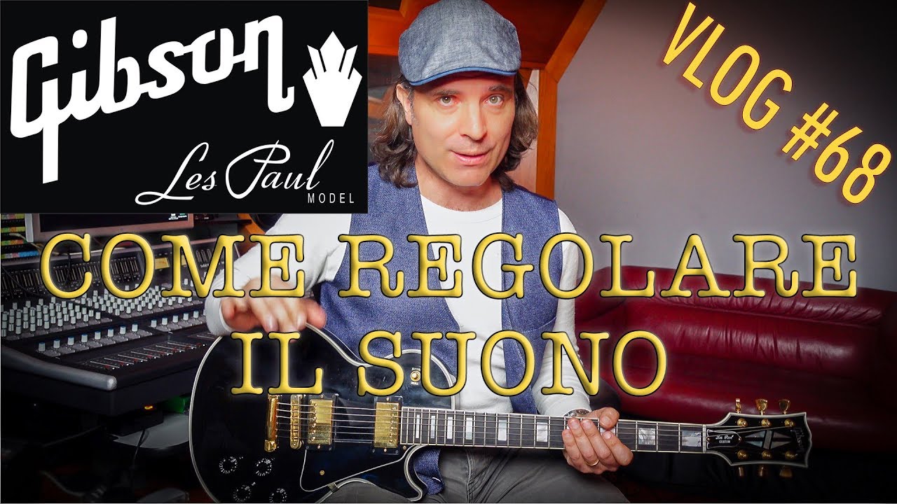 Come funziona la chitarra Gibson Les Paul Scelta dei suoni VLOG 68