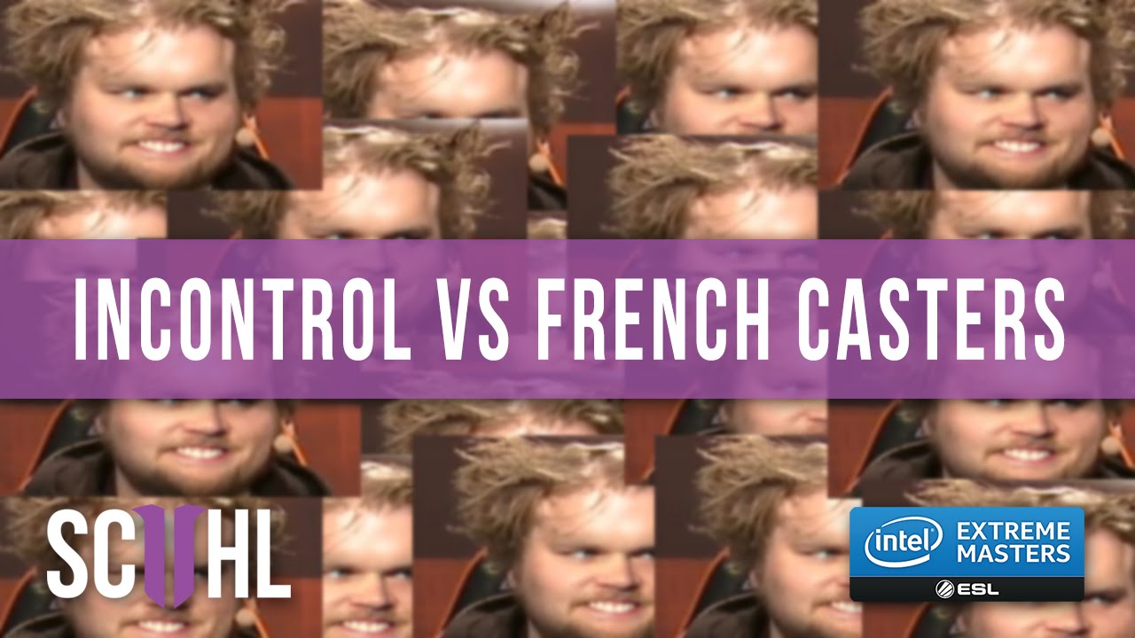 iNcontroL outhypes the French casters - Dreamhack Tours