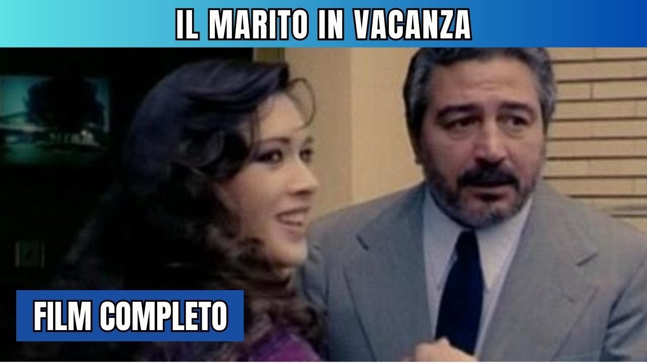 Il marito in vacanza | Commedia | Film completo in italiano