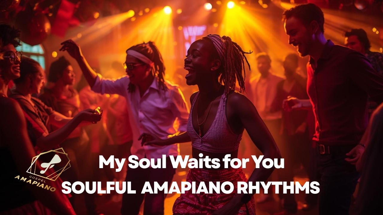 Soulful Amapiano Rhythms - My Soul Waits for You More Than Watchmen for the Morning |Gospel Amapiano