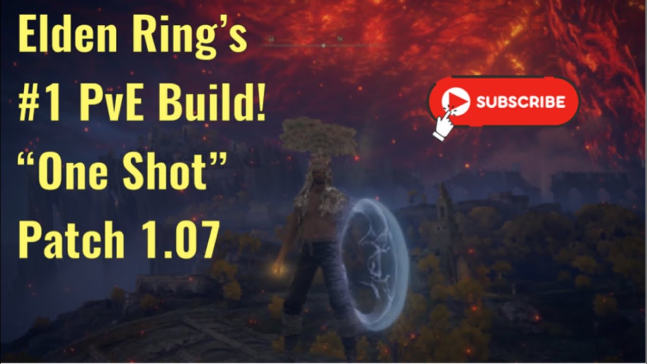 Elden Ring&rsquo;s #1 PvE Build: &ldquo;One Shot&rdquo; Patch 1.07 ⚡️