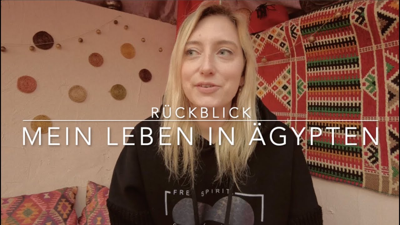 Das Leben in Ägypten | Rückblick