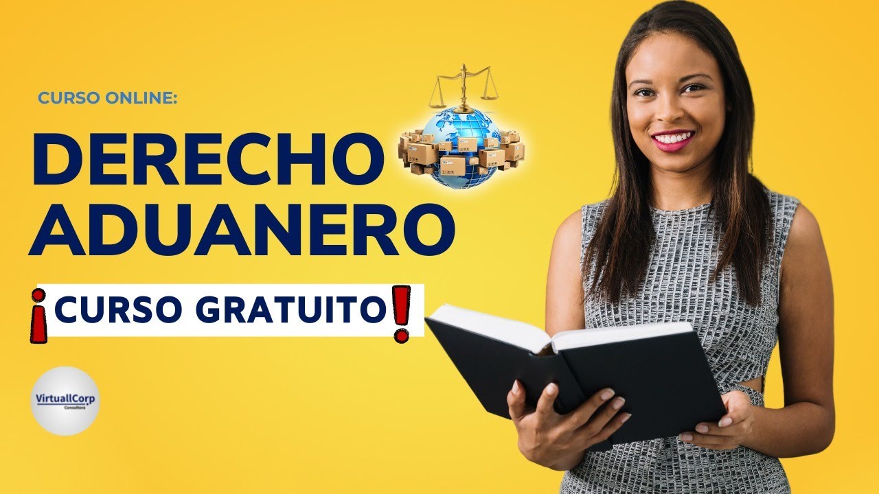 🔴 CURSO: DERECHO ADUANERO ǀ COMPLETO Y GRATIS (2022) ✅ PARTE 1