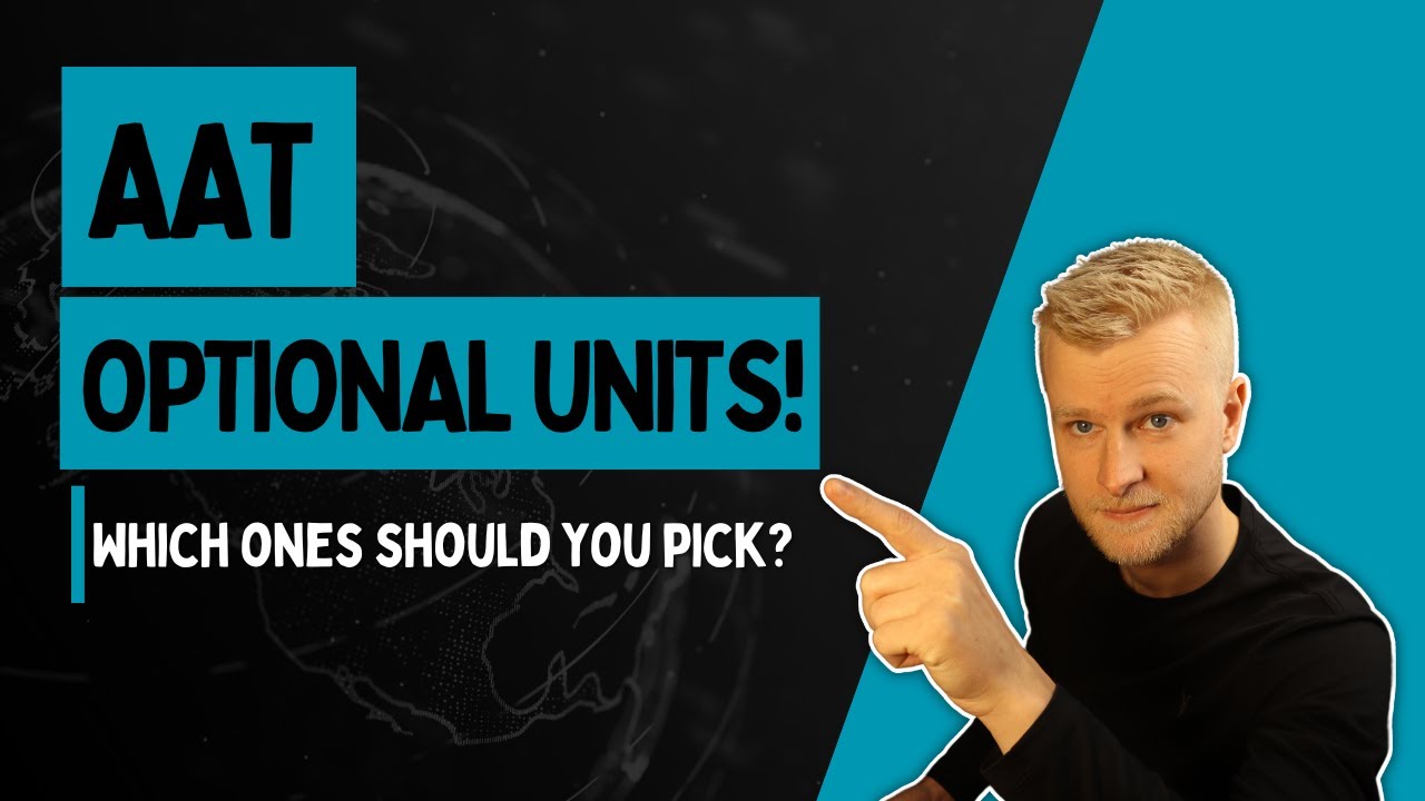 AAT Level 4 Optional Units - What Should You Pick?
