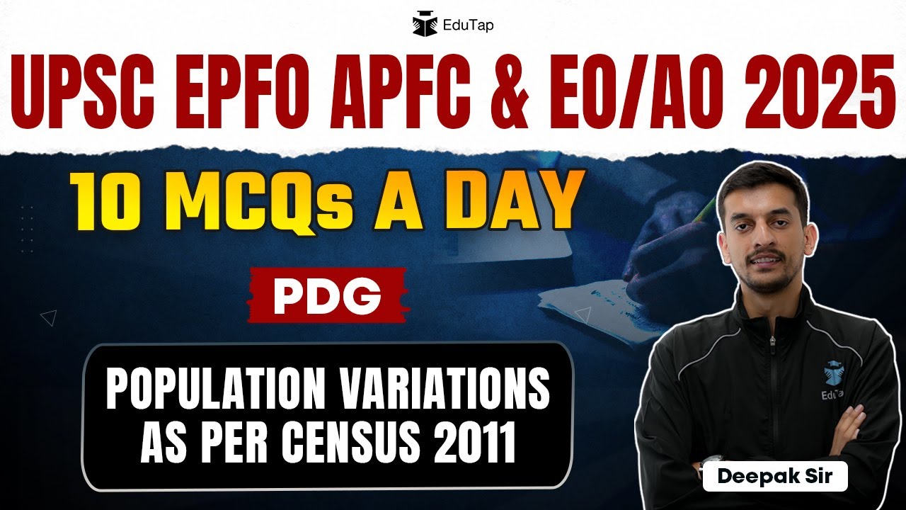 UPSC EPFO 2025 Classes|Population Development & Globalization|Population Variations Census 2011 MCQs