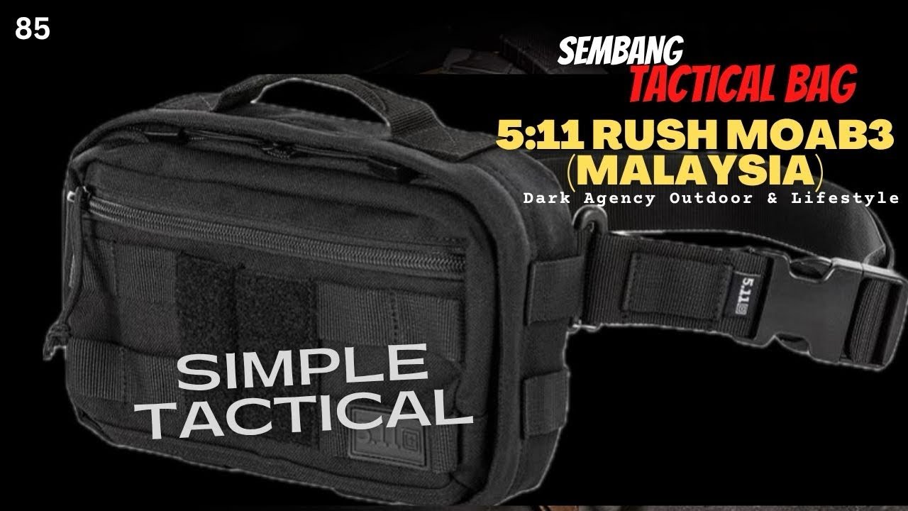5:11 RUSH MOAB 3. Taktikal Kontemporari.