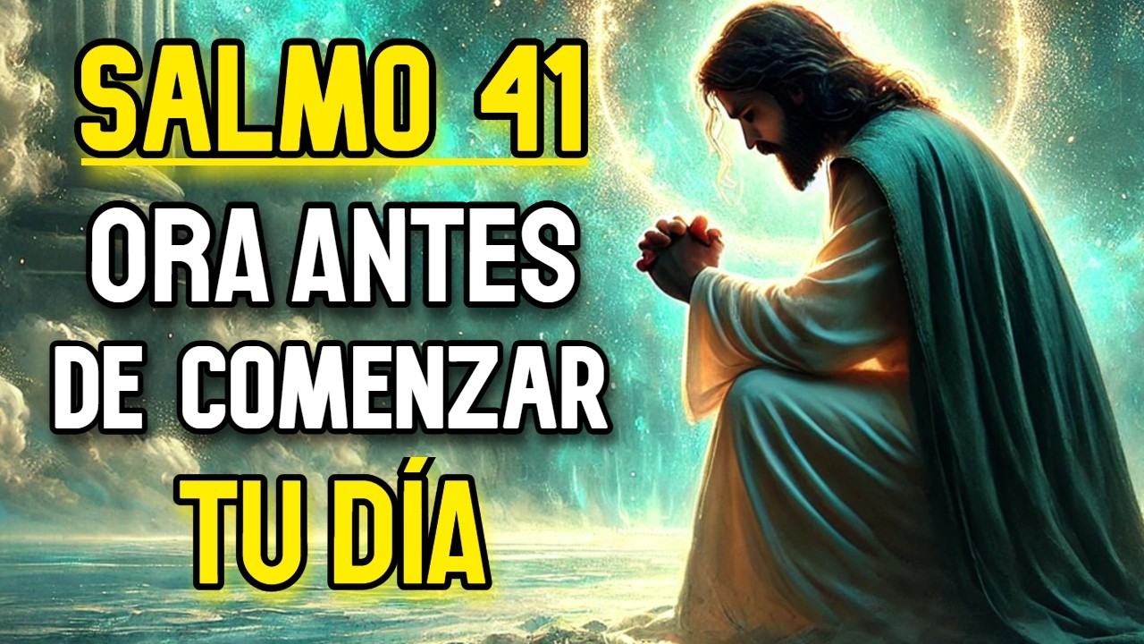 ORACIÓN DE LA MAÑANA PARA SANIDAD Y MILAGROS | Dios te levanta de tu lecho de dolor (Salmo 41:3)