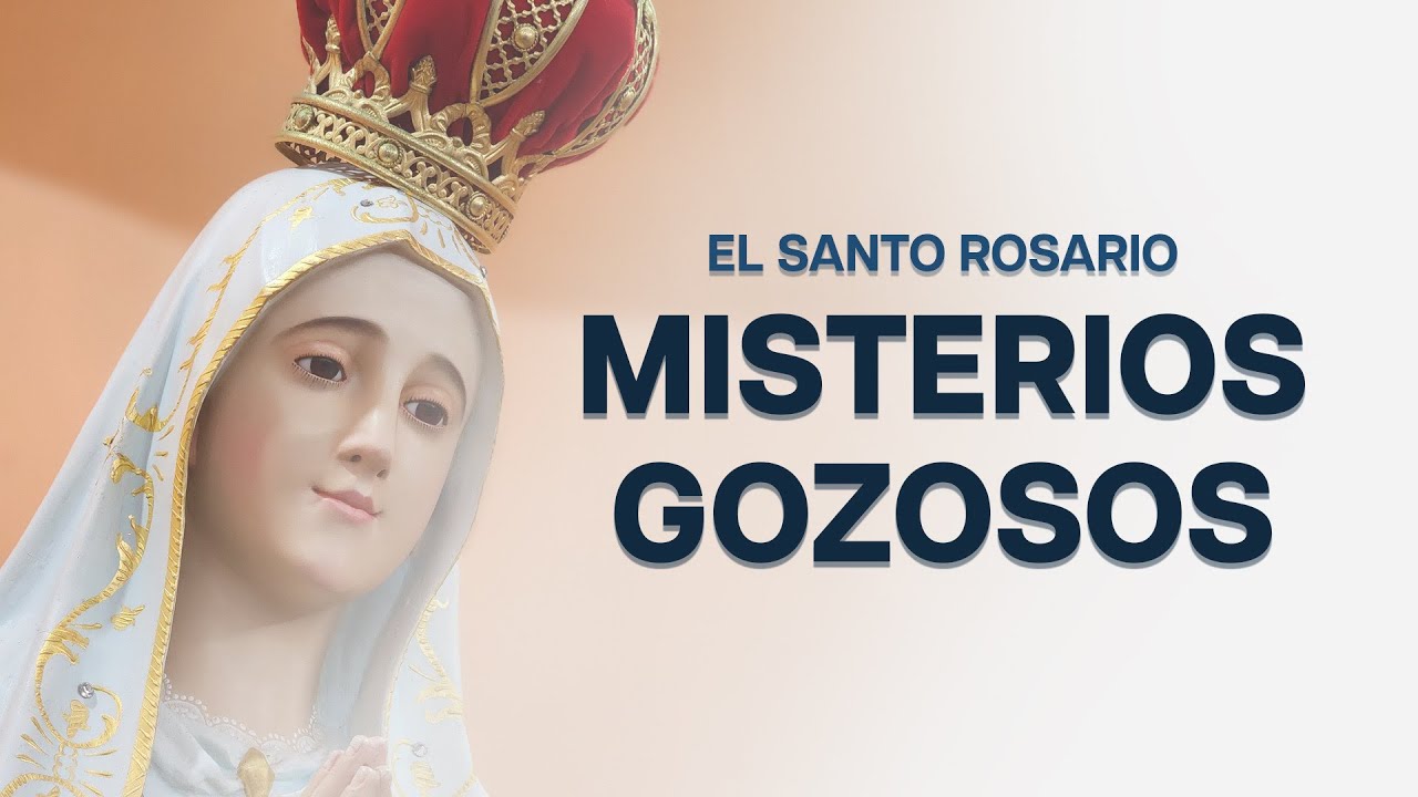 Rezo del Santo Rosario: Misterios Gozosos