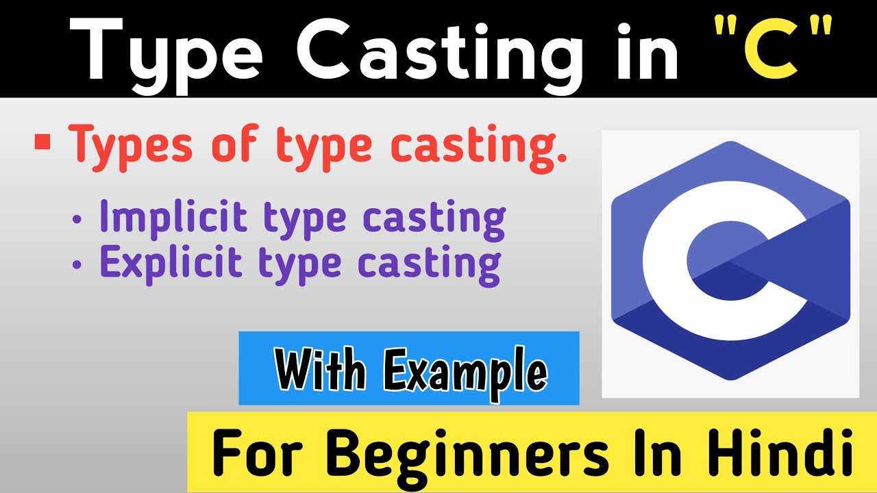 Type Casting in c programming | Type Casting in c language in Hindi | Learn Programming