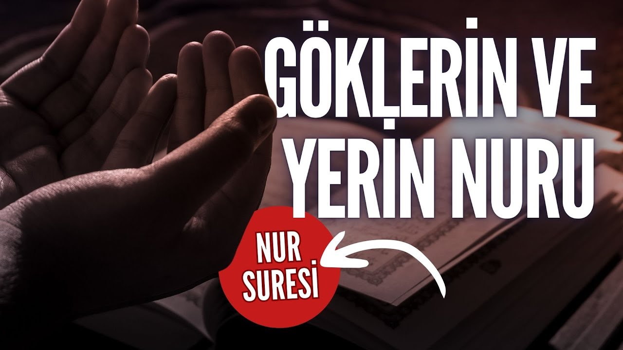 Allah Göklerin ve Yerin Nurudur | Nur Suresi Meditasyonu