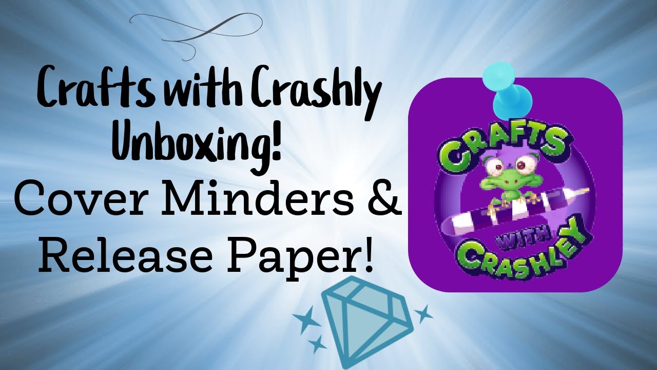 Crafts with Crashly Unboxing ~ Cover Minders and Release Paper 😱✨
