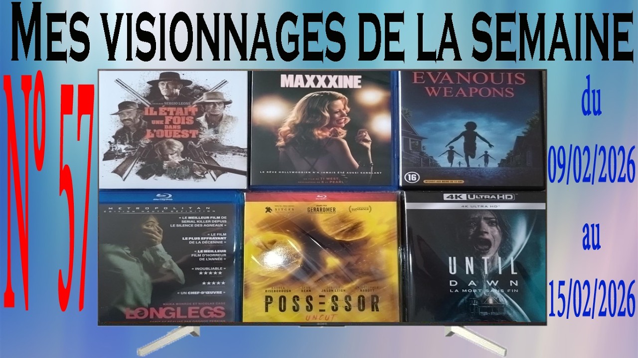 Mes visionnages de la semaine N° 57