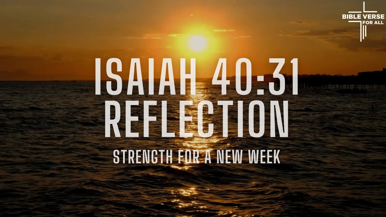 Find Your INNER STRENGTH with Isaiah 40:31 Reflection